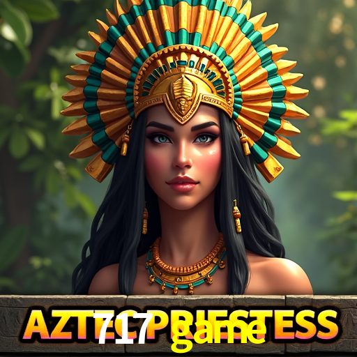 717 game - Plataforma Oficial - 717.game